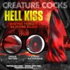 Image de Creature Cock - Hell Kiss